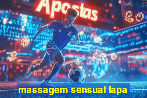 massagem sensual lapa